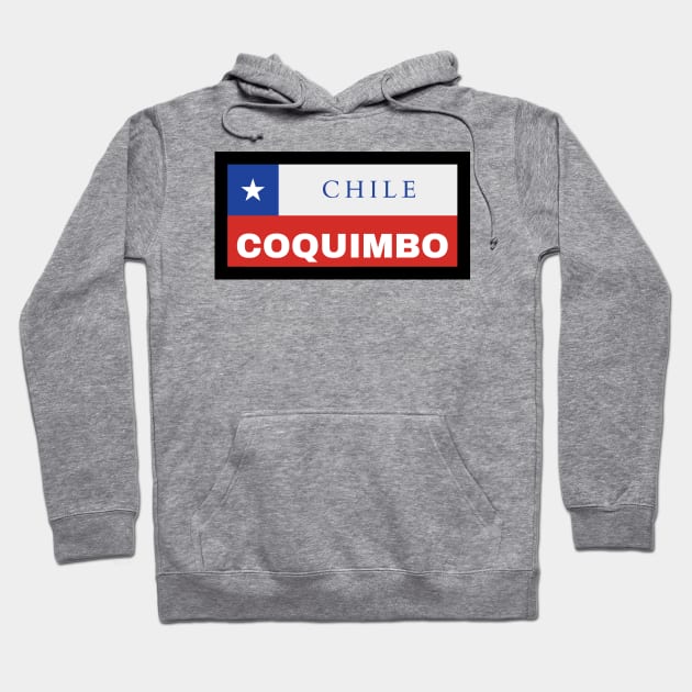 Coquimbo City in Chilean Flag Hoodie by aybe7elf